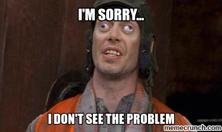 I+really+dont+see+the+problem+with+the+first+one+_d1c5152b84a5d0547e82ccd5c1a73100.png