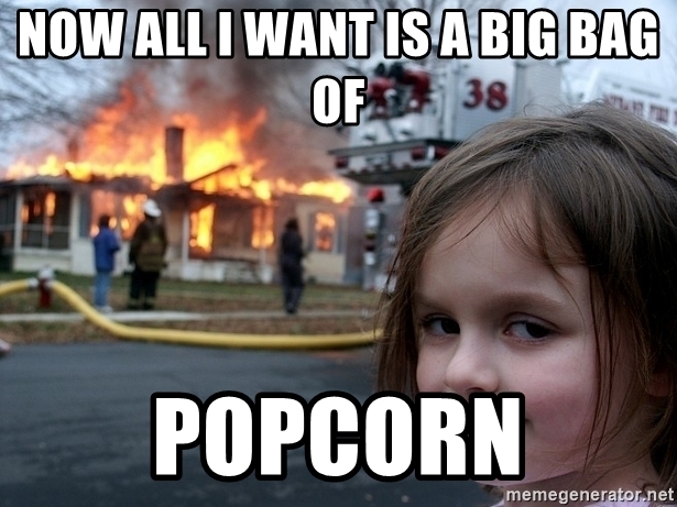 now-all-i-want-is-a-big-bag-of-popcorn.jpg