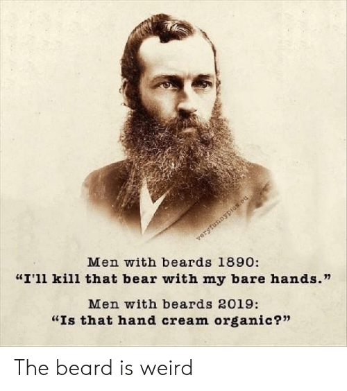 veryfunnypios-ou-men-with-beards-1890-ill-kill.jpg