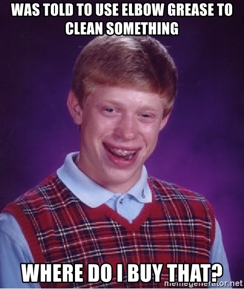 was-told-to-use-elbow-grease-to-clean-something-where-do-i-buy-that.jpg